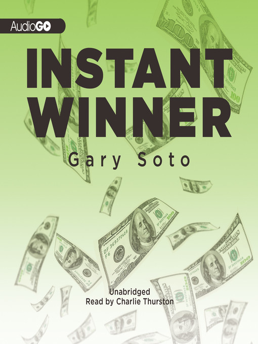 Title details for Instant Winner by Gary Soto - Wait list